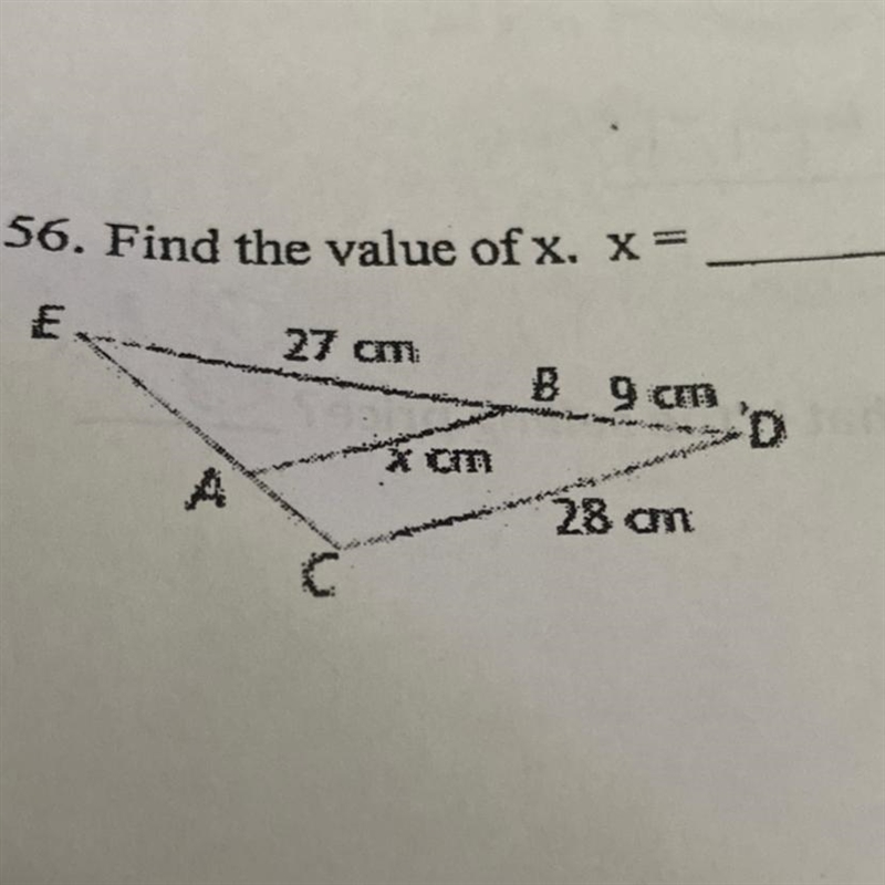 56. Find the value of x, x= E. 27 am B 9 CD *om A « 28 am-example-1