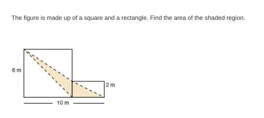 The figure is made up of a square and a rectangle. Find the area of the shaded region-example-1