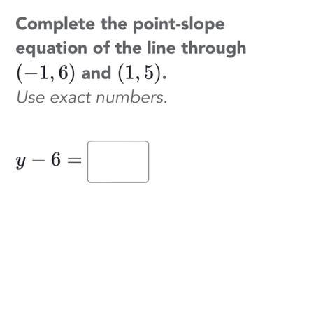 Complete the slope. help please!!!-example-1