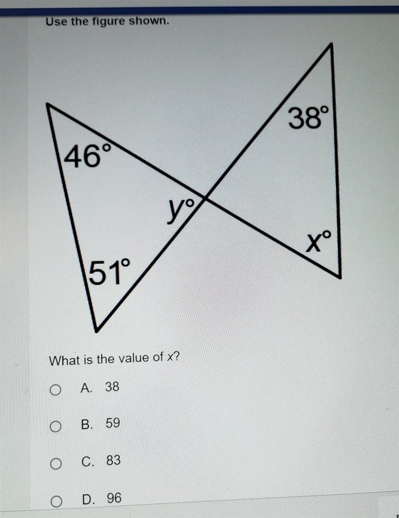 What is the value of x? a. 38 b. 59 c. 83 d. 96 ​-example-1