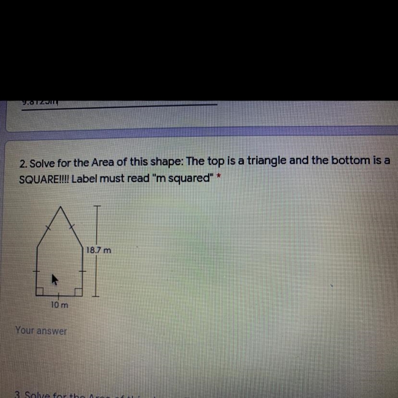 I need the area of this shape the top is a triangle the bottom is a square-example-1