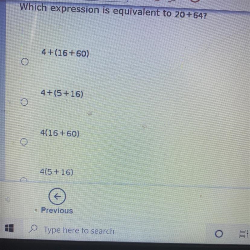 Which expression is equivalent to 20+64? 4+(16+60) 4 + (5 + 16) 4(16+60) 4(5 + 16)-example-1