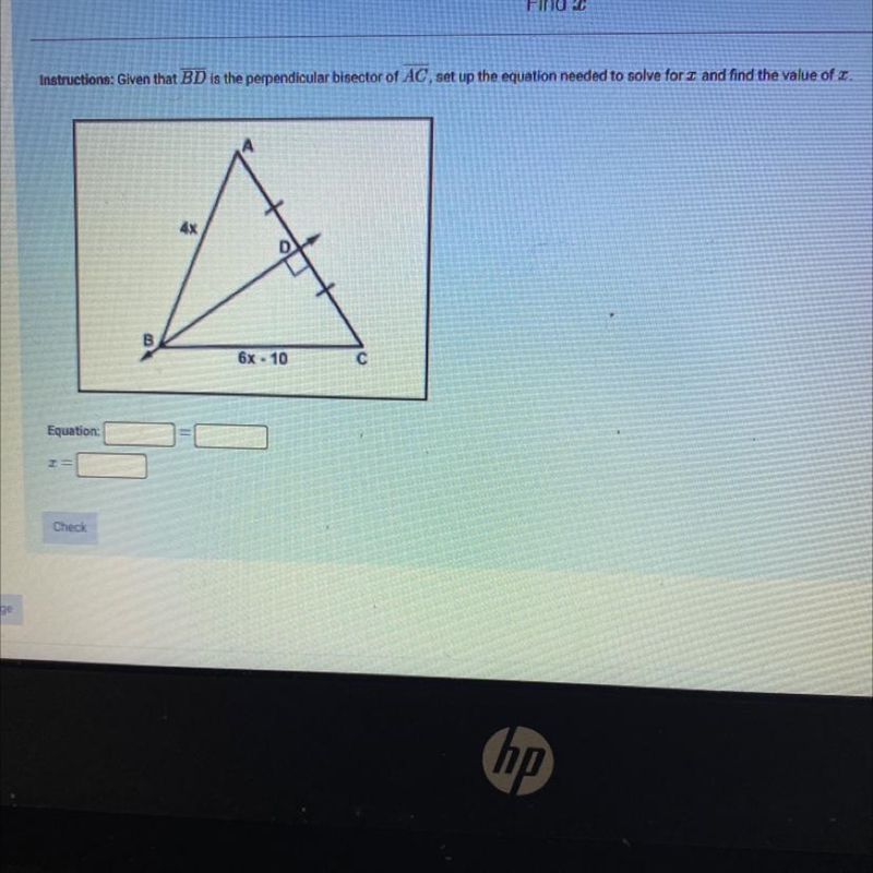 Given that BD is the perpendicular bisector of AC , set up the equation needed to-example-1