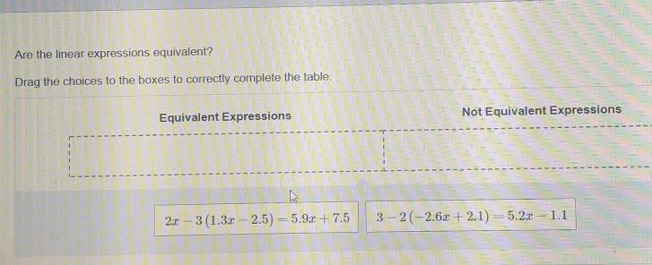 Are the linear expressions equivalent? 2x-3(1.3x-2.5)=5.9x+7.5 3-2(-2.6x+2.1)=5.2x-example-1