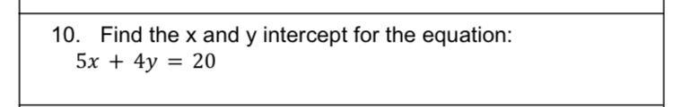 Find the x and y intercept for the equation: 5 + 4 = 20 (show your work pls) serious-example-1