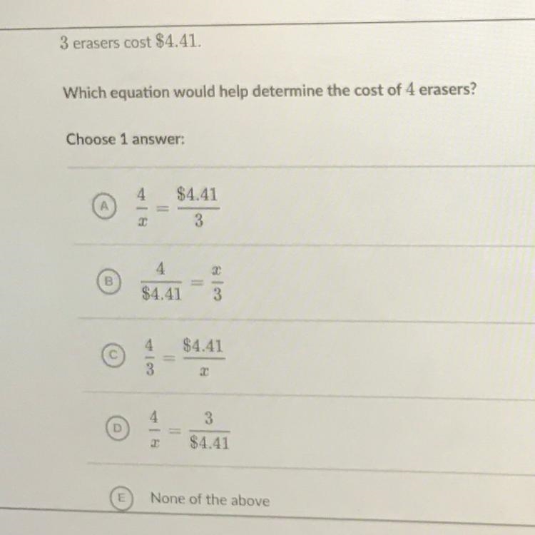 3 erasers cost $4.41. Which equation would help determine the cost of 4 erasers?-example-1