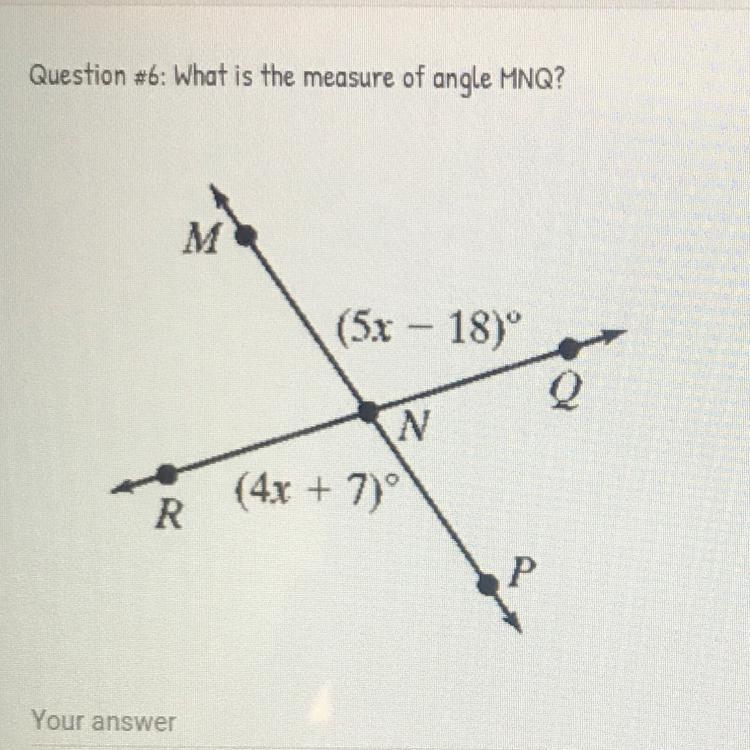 Q:6 What is the measure of angle MNQ?-example-1