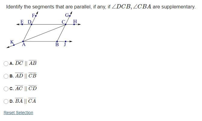 Identify the segments that are parallel, if any, if ∠DCB,∠CBA are supplementary. A-example-1