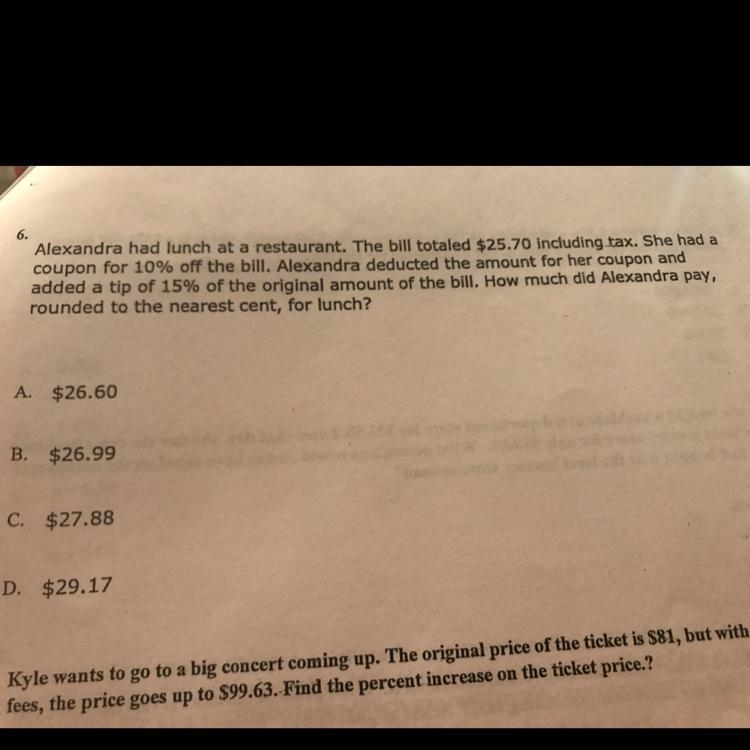 6. Alexandra had lunch at a restaurant. The bill totaled $25.70 including tax. She-example-1