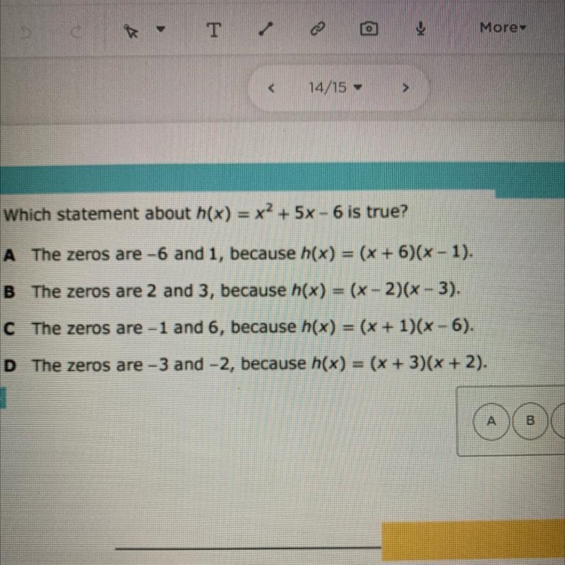 Which statement about h(x) = x² + 5x - 6 is true? Help please-example-1