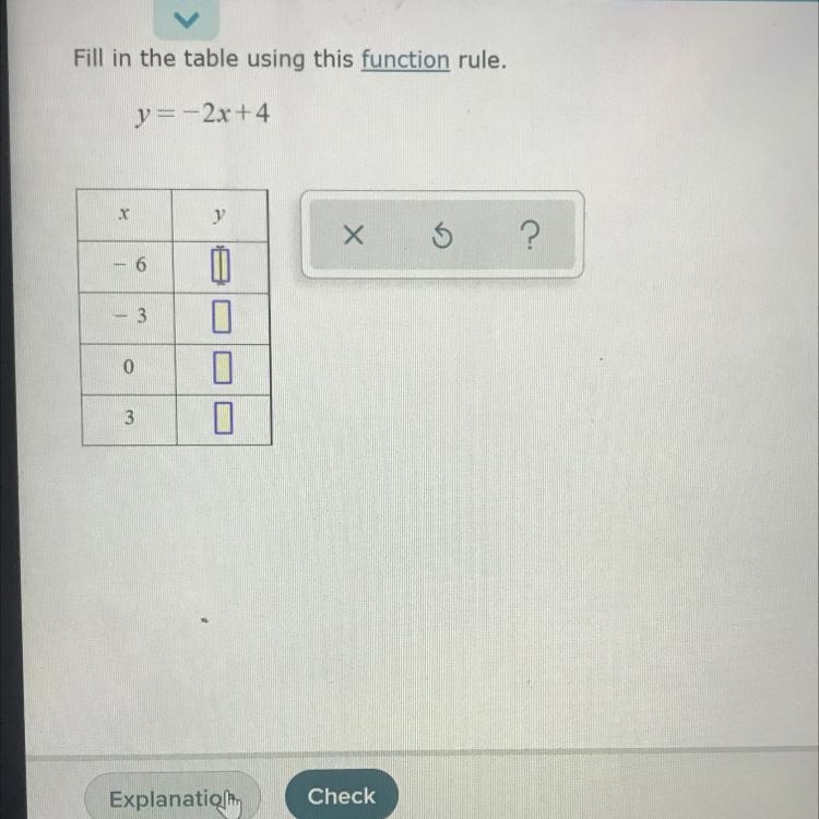 Fill in the table using this function rule. y=-2x +4-example-1