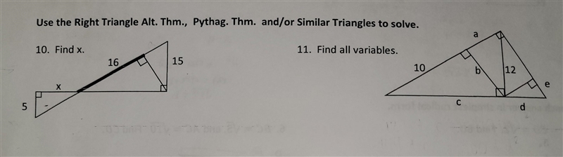 Use the Right Triangle Alt. Thm., Pythag. Thm. and/or Similar Triangles to solve.​-example-1