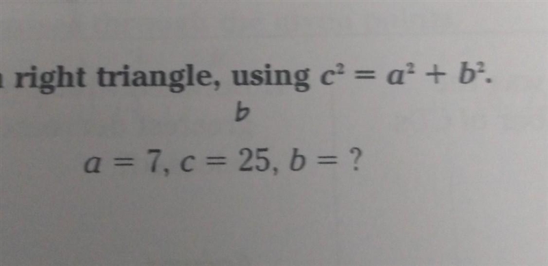 A=7 c=25 b=? plz help ​-example-1