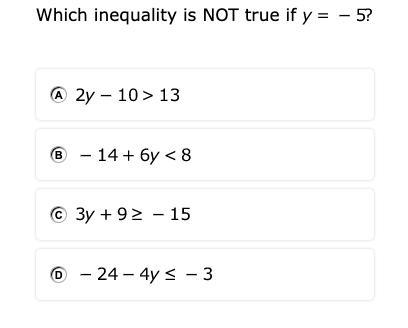 Which inequality is NOT true if y= -5?-example-1