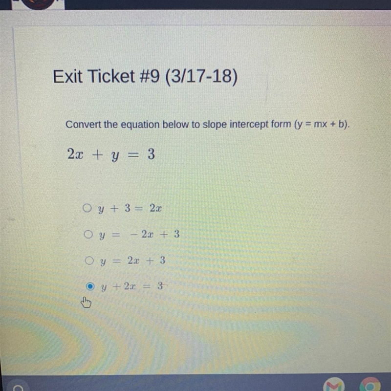 Convert the equation below to slope intercept form 2x+y=3 pls help ASAP-example-1