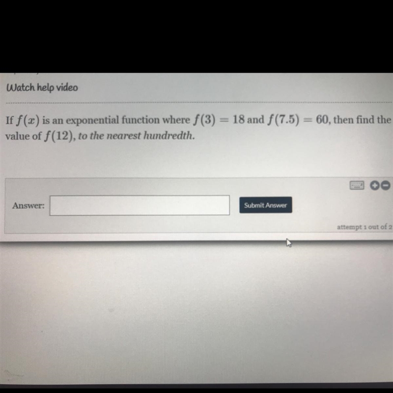 If f(x) is an exponential function where f(3) = 18 and f(7.5) = 60, then find the-example-1