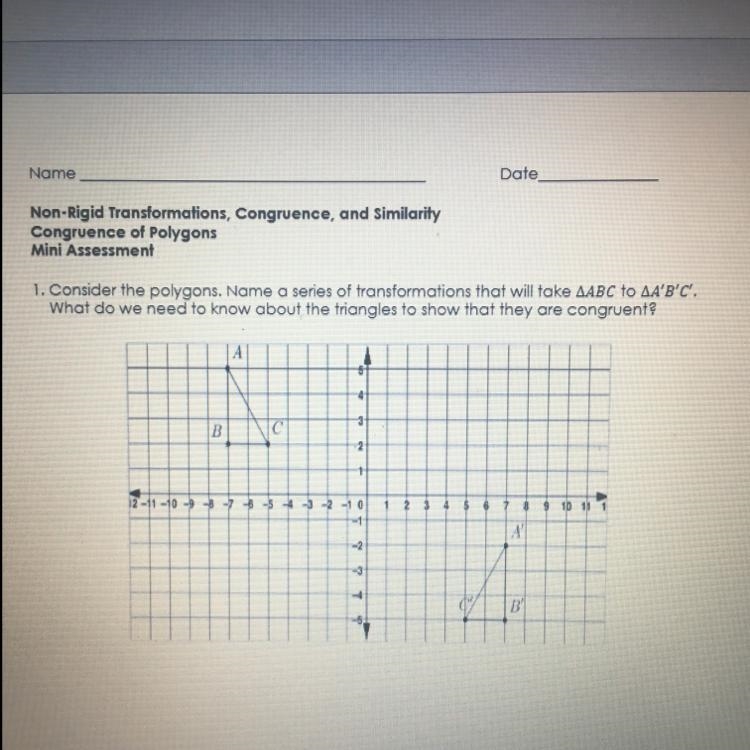 Consider the polygons, Name a series of transformations that will take AABC to AA-example-1