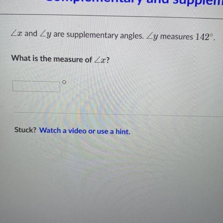 Zx and Zy are supplementary angles. Zy measures 142º. What is the measure of Zx?-example-1