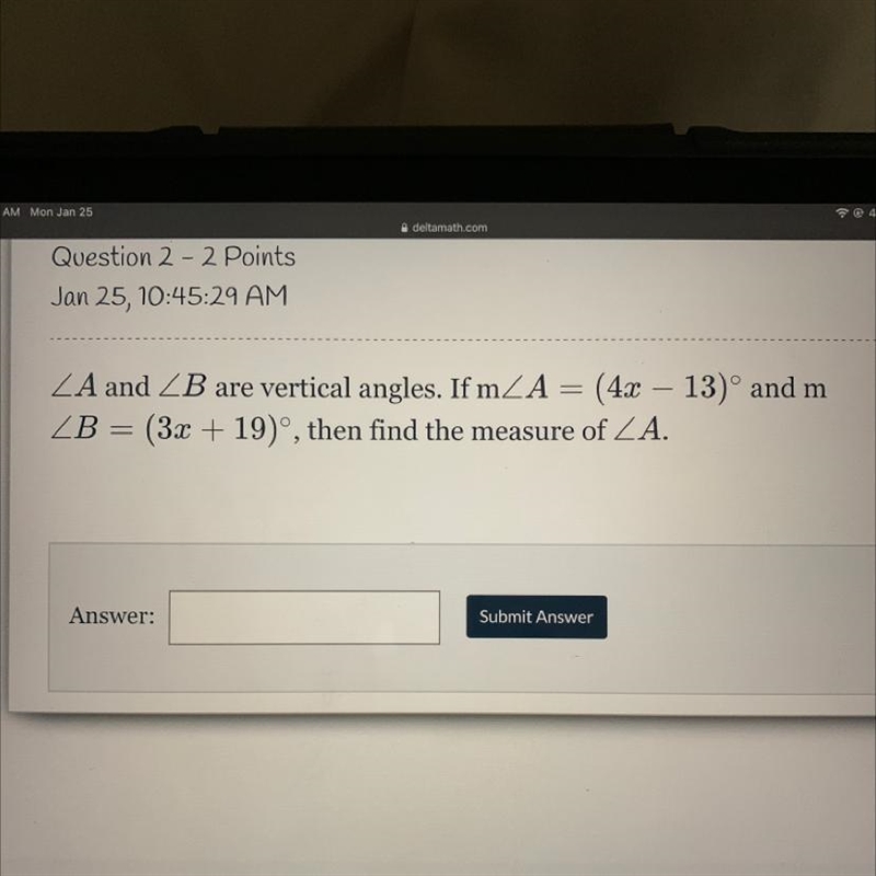 ZA and ZB are vertical angles. If m_A = (4x – 13)° and m ZB = (3x + 19)', then find-example-1