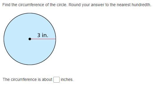 Find the circumference of the circle. Round your answer to the nearest hundredth. Thank-example-1