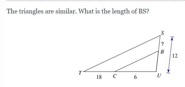 Are these triangles similar, what is the length of BS-example-1