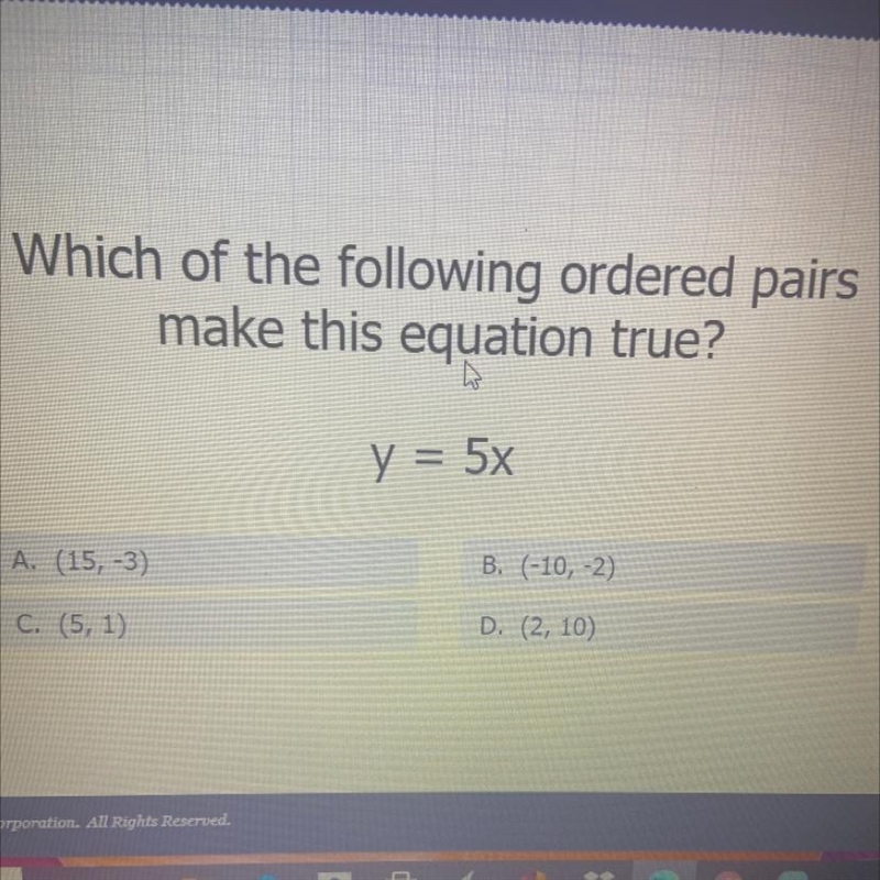 Which of the following ordered pairs make this equation true? y = 5x B. (-10,-2) A-example-1