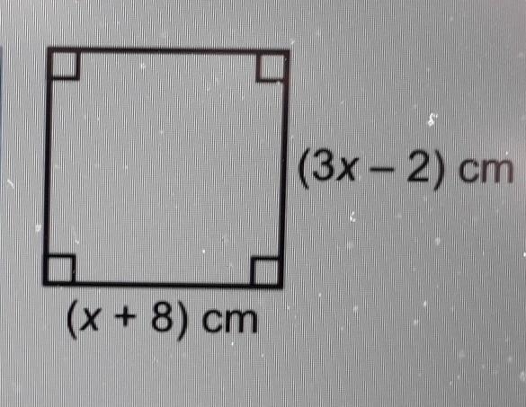 Give two reasons why this shape is a square when x = 5. (3x - 2) (x + 8) cm​-example-1