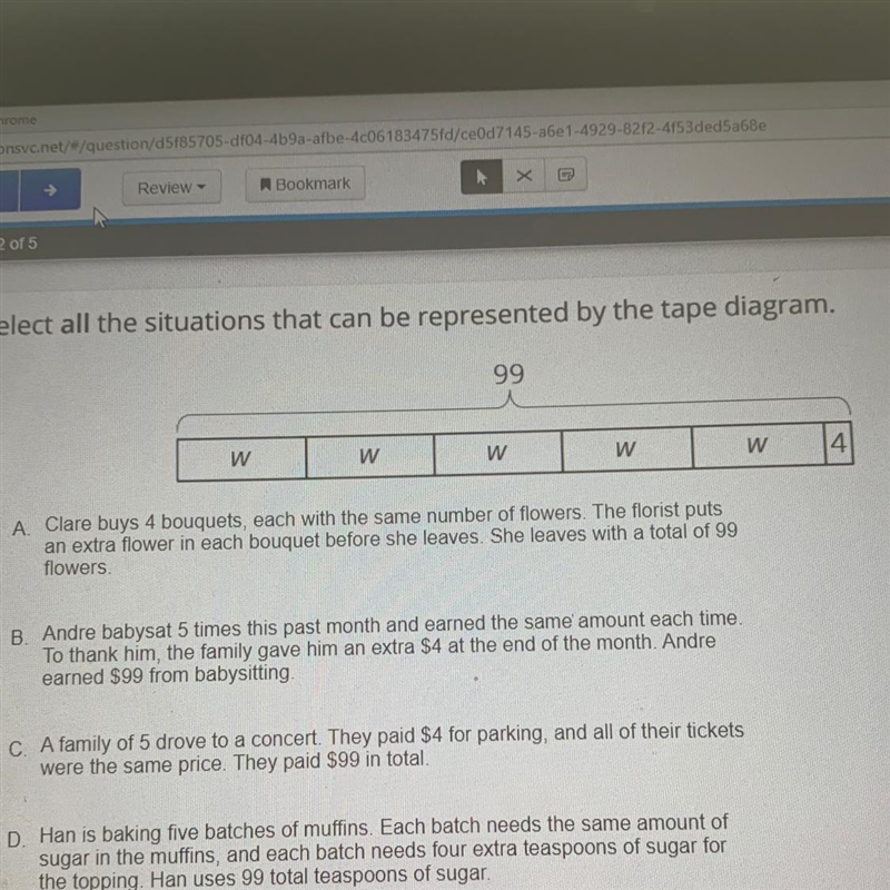 Select on the situations that can be represented by the tape diagram plzzzzz helppp-example-1