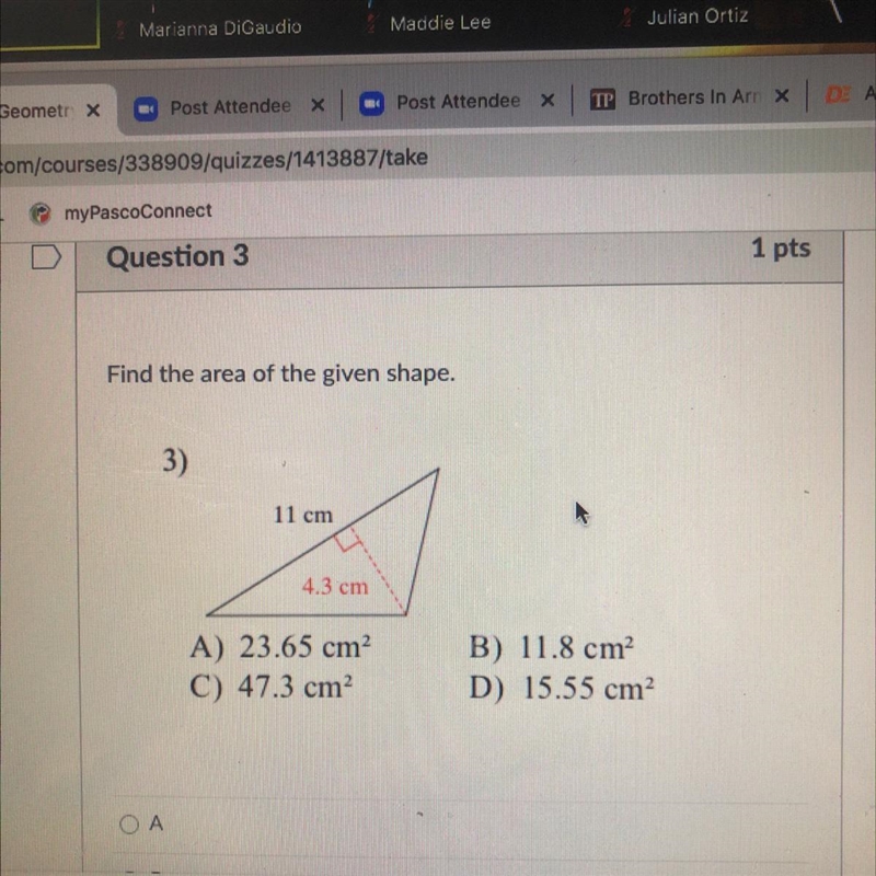 Find the area of the given shape. 3) 11 cm 4.3 cm A) 23.65 cm C) 47.3 cm B) 11.8 cm-example-1