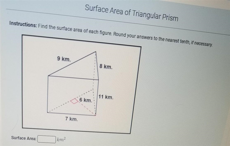 Find the surface area of each figure. Round to the nearest tenth if necessary.​-example-1