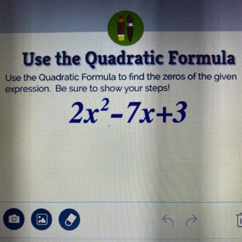 Use the Quadratic Formula Use the Quadratic Formula to find the zeros of the given-example-1