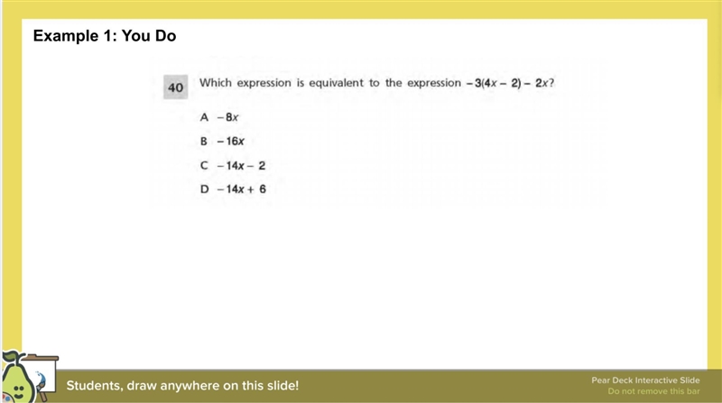 Which expression is equivalent to -3(4x-2)-2x-example-1