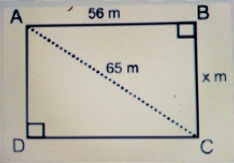 ABCD is a rectangle. What is the value of x? А 56 m 65 m A. 9 meters B. 28 meters-example-1