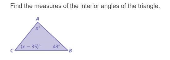 Help Please ! =( Find the measures of the interior angles of the triangle.-example-1