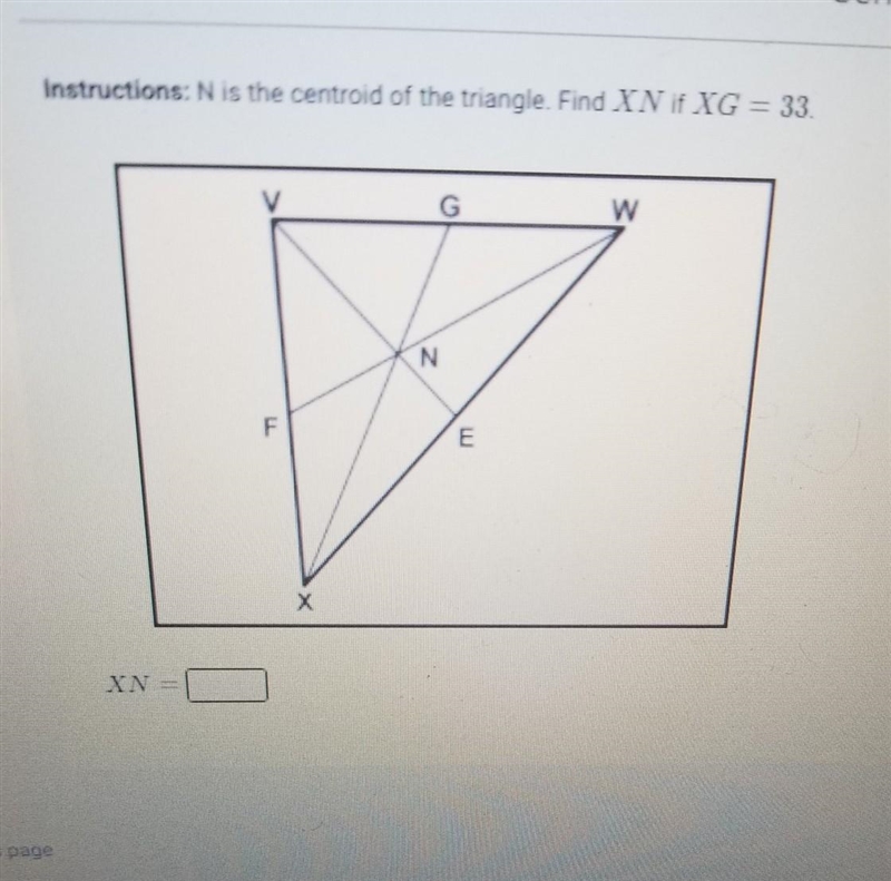 N is the centriod of triangle. Find XN if XG = 33​-example-1