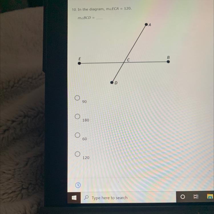 10. In the diagram, mZECA = 120. m2BCD = .A (с D 90 d 180 O 60 о 120-example-1