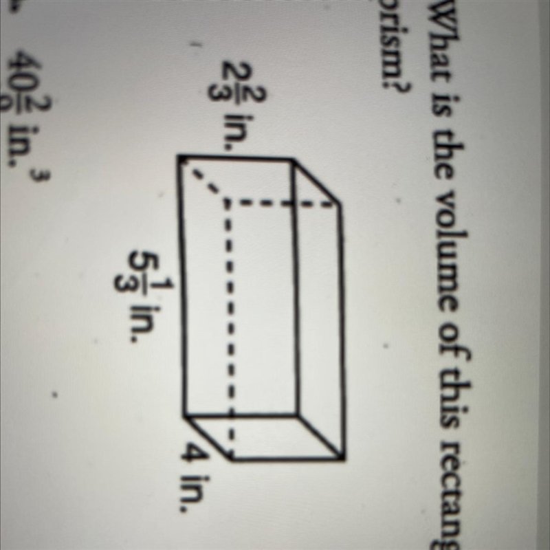 PLEASE HELP!! What is the volume of this rectangular prism? A. 40 2/9 in. B. 46 2/9 in-example-1