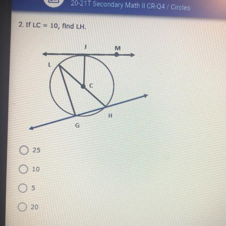 2. If LC = 10, find LH.-example-1