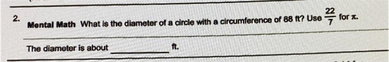 What is the diameter of a circle with a circumference of 88 ft? Use 22/7 for x-example-1