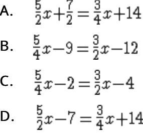 Which equation, when solved, gives 8 for the value of x? A. B. C. D.-example-1