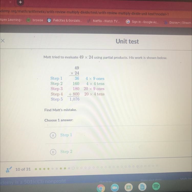 Matt tried to evaluate 49 x 24 using partial products. His work is shown below-example-1