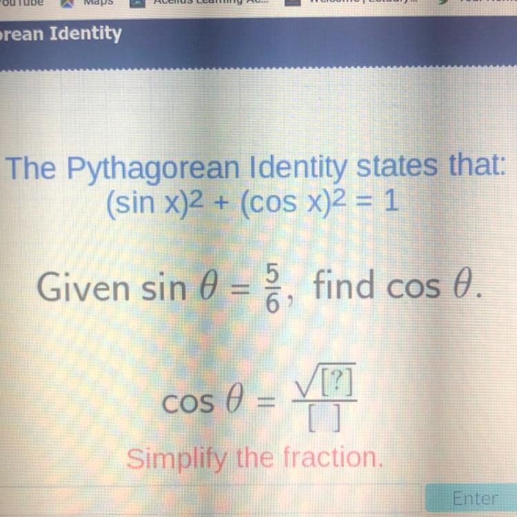 Please help! The Pythagorean Identity states that: (sin x)2 + (cos x)2 = 1 Given sin-example-1