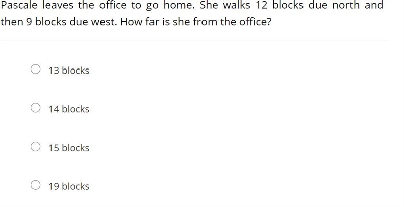 Pascale leaves the office to go home. She walks 12 blocks due north and then 9 blocks-example-1