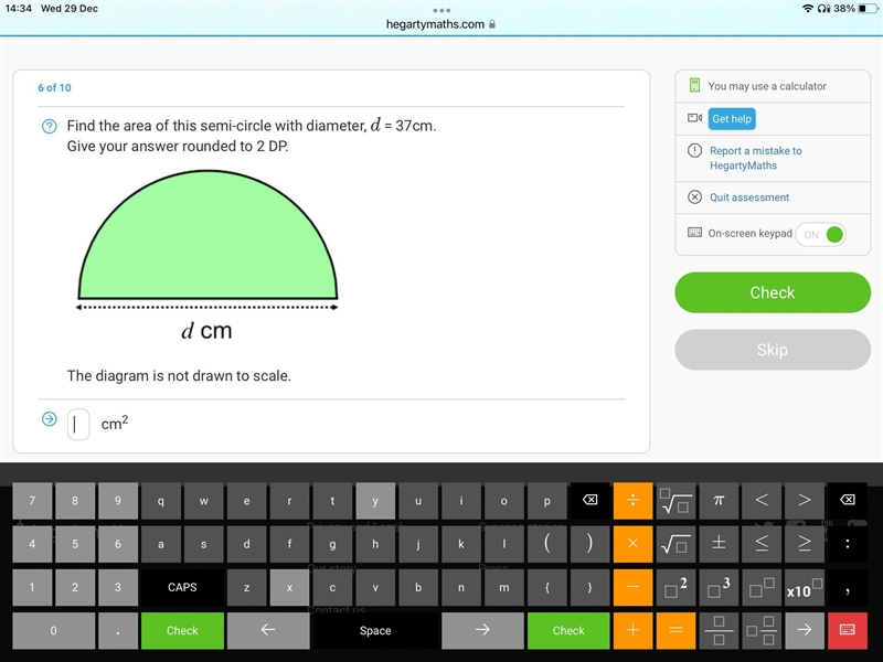 Find the area of this semi-circle with diameter, d = 37cm. Give your answer rounded-example-1