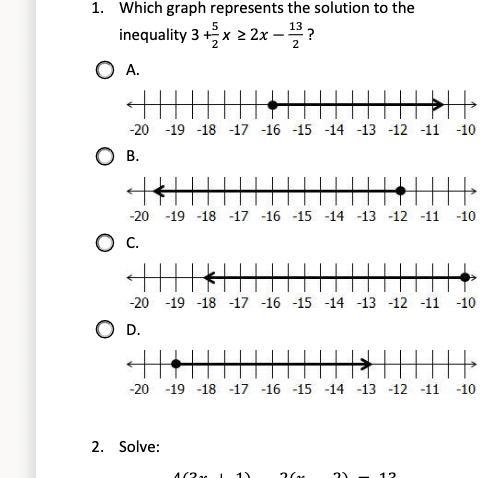 Which graph represents the solution to the inequality 3 + 5/2x ≥ 2 − 132?-example-1