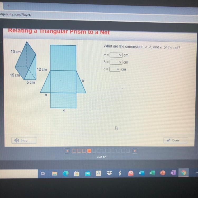 Yes I suck at math don't judge me. What are the dimensions, a, b, and c, of the net-example-1