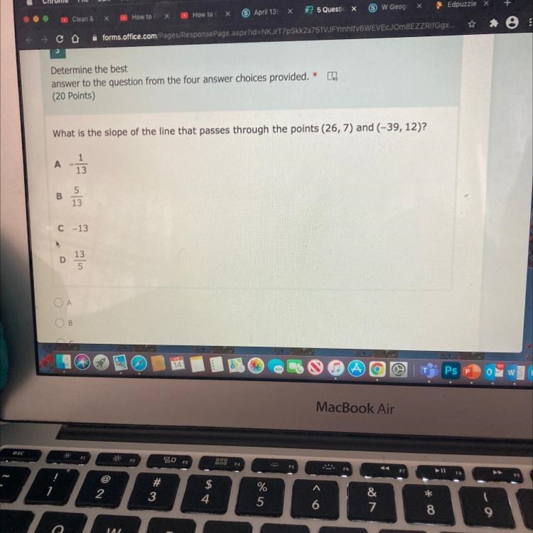 What is the slope of the line that passes through the points (26, 7) and (-39, 12)?-example-1