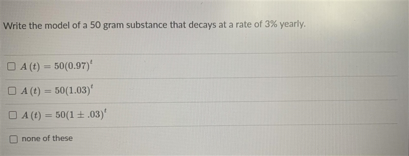 Write the model of a 50 gram substance that decays at a rate of 3% yearly-example-1