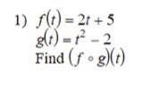 [Function Composition] could someone help me with this answers or show work either-example-1