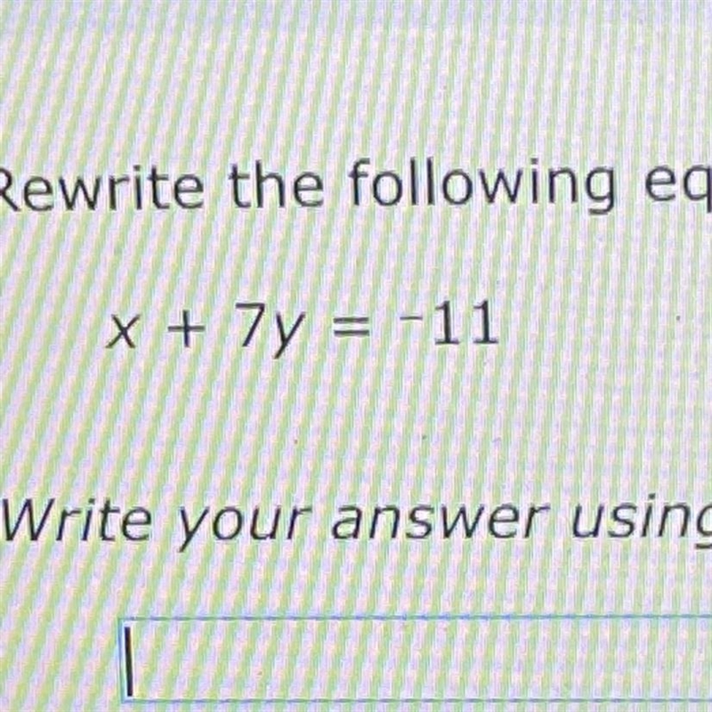 Im confused on how to out this problem into slope/intercept form-example-1